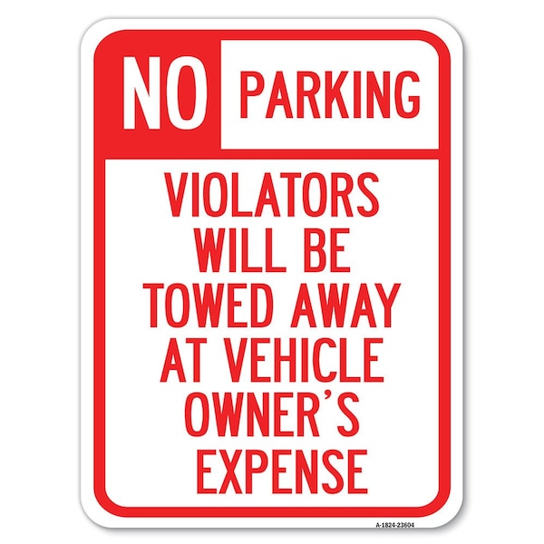 No Parking Violators Towed Away at Owners Expense Rust Proof Parking, A-1824-23604